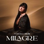 Jejum e oração marcaram composição das músicas do álbum, disse Fernanda Brum